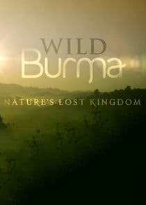 Wild Burma: Nature's Lost Kingdom thumbnail