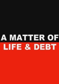 A Matter of Life and Debt thumbnail