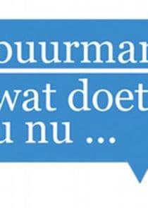 Buurman, wat doet u nu? thumbnail