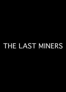 The Last Miners thumbnail