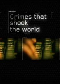 Crimes That Shook the World thumbnail