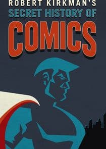 Robert Kirkman's Secret History of Comics thumbnail