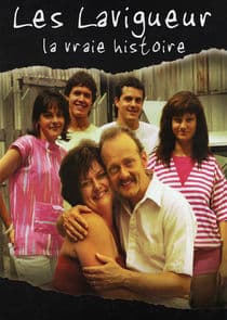 Les Lavigueur, la vraie histoire thumbnail
