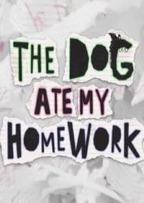 The Dog Ate My Homework thumbnail