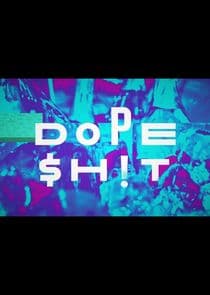 Dope $h!t thumbnail
