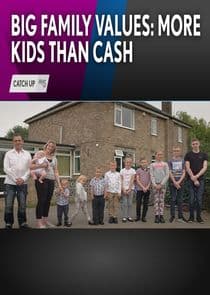 Big Family Values: More Kids Than Cash thumbnail