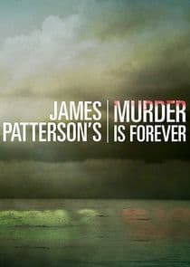 James Patterson's Murder is Forever thumbnail