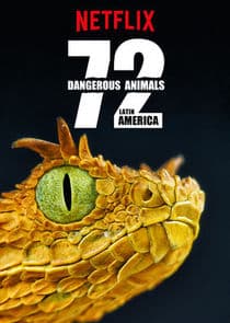 72 Dangerous Animals: Latin America thumbnail