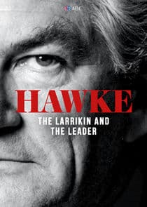 Hawke, The Larrikin and the Leader thumbnail