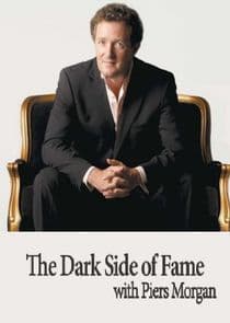 The Dark Side of Fame with Piers Morgan thumbnail