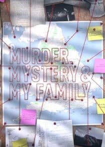 Murder, Mystery and My Family thumbnail