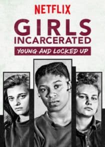 Girls Incarcerated thumbnail