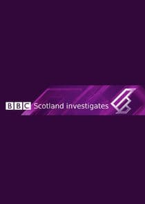 BBC Scotland Investigates thumbnail