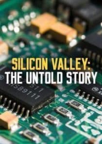 Silicon Valley: The Untold Story thumbnail