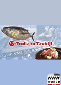 Trails to Tsukiji thumbnail