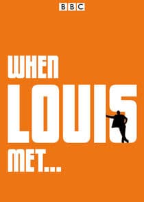When Louis Met... thumbnail