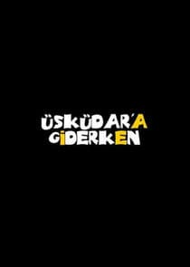 Üsküdar'a Giderken thumbnail