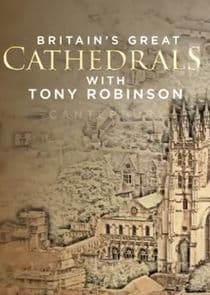 Britain's Great Cathedrals with Tony Robinson thumbnail