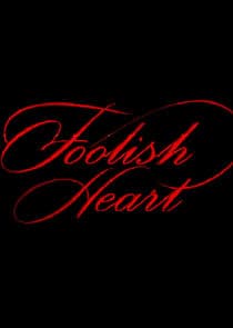 Foolish Heart thumbnail