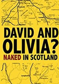 David and Olivia? - Naked in Scotland thumbnail
