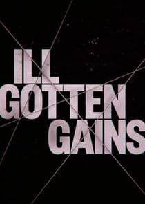 Ill Gotten Gains thumbnail