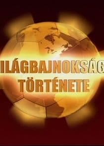 A Világbajnokságok Története thumbnail
