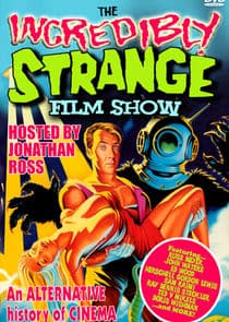 The Incredibly Strange Film Show thumbnail