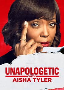 Unapologetic with Aisha Tyler thumbnail