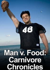 Man v. Food: Carnivore Chronicles thumbnail