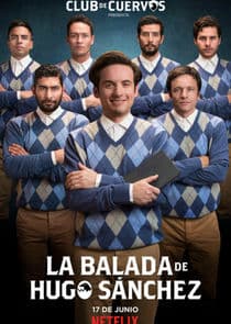 Club de Cuervos presenta: La balada de Hugo Sánchez thumbnail