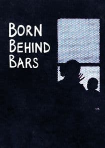 Born Behind Bars thumbnail