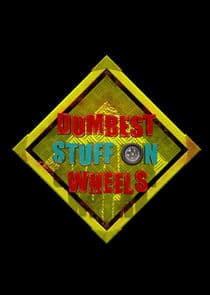 Dumbest Stuff on Wheels thumbnail