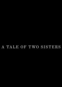 A Tale of Two Sisters thumbnail