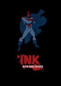 Ink! Alter Egos Exposed thumbnail