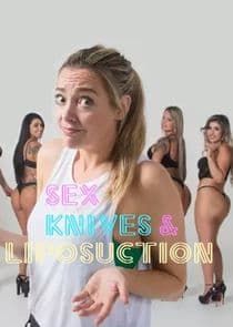 Sex, Knives & Liposuction thumbnail