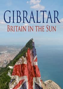 Gibraltar: Britain in the Sun thumbnail