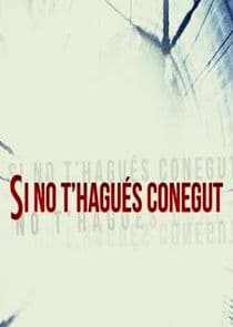 Si no t'hagués conegut thumbnail