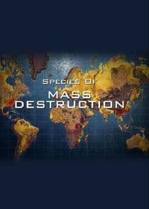 Species of Mass Destruction thumbnail