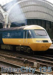 Intercity 125: The Train That Saved Britain's Railways thumbnail