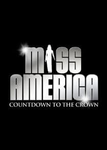 Miss America: Countdown to the Crown thumbnail