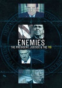 Enemies: The President, Justice, & The FBI thumbnail
