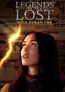 Legends of the Lost with Megan Fox thumbnail