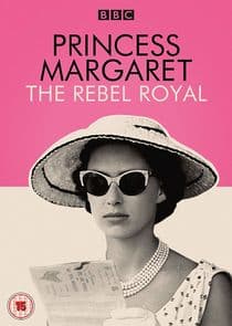 Princess Margaret: The Rebel Royal thumbnail