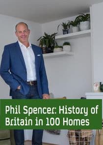 Phil Spencer's History of Britain in 100 Homes thumbnail