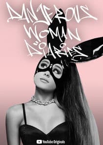 Ariana Grande: Dangerous Woman Diaries thumbnail