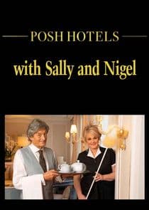 Posh Hotels with Sally and Nigel thumbnail