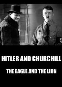 Hitler vs Churchill : The Eagle and the Lion thumbnail