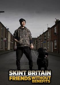 Skint Britain: Friends Without Benefits thumbnail