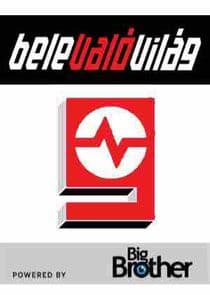 Belevalóvilág powered by Big Brother thumbnail