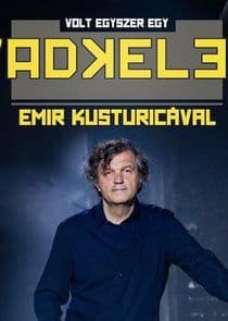 Volt egyszer egy Vadkelet – Emir Kusturicával thumbnail